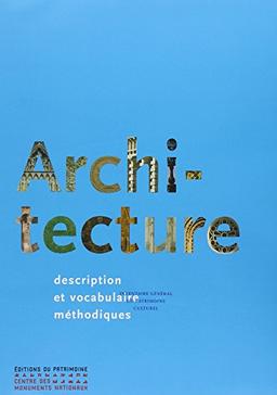 Architecture : description et vocabulaire méthodiques