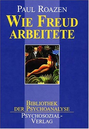 Wie Freud arbeitete