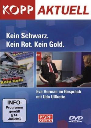 Kein Schwarz. Kein Rot. Kein Gold