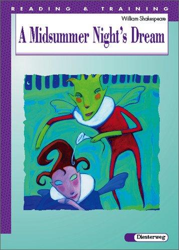 Reading and Training. A set of graded readers: A Midsummer Night' s Dream: by William Shakespeare, text adaptation, notes and activities by James Butler and Lucia De Vanna: 5./6. Lernjahr