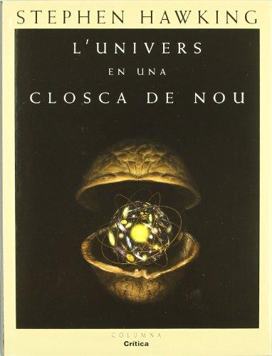 L'univers en una closca de nou (COL.LECCIO ASSAIG, Band 300)