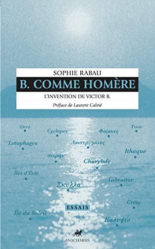 B. comme Homère : l'invention de Victor B.