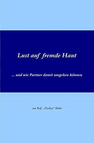 Lust auf fremde Haut