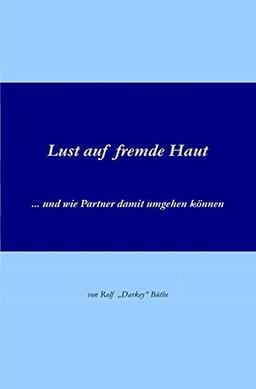 Lust auf fremde Haut