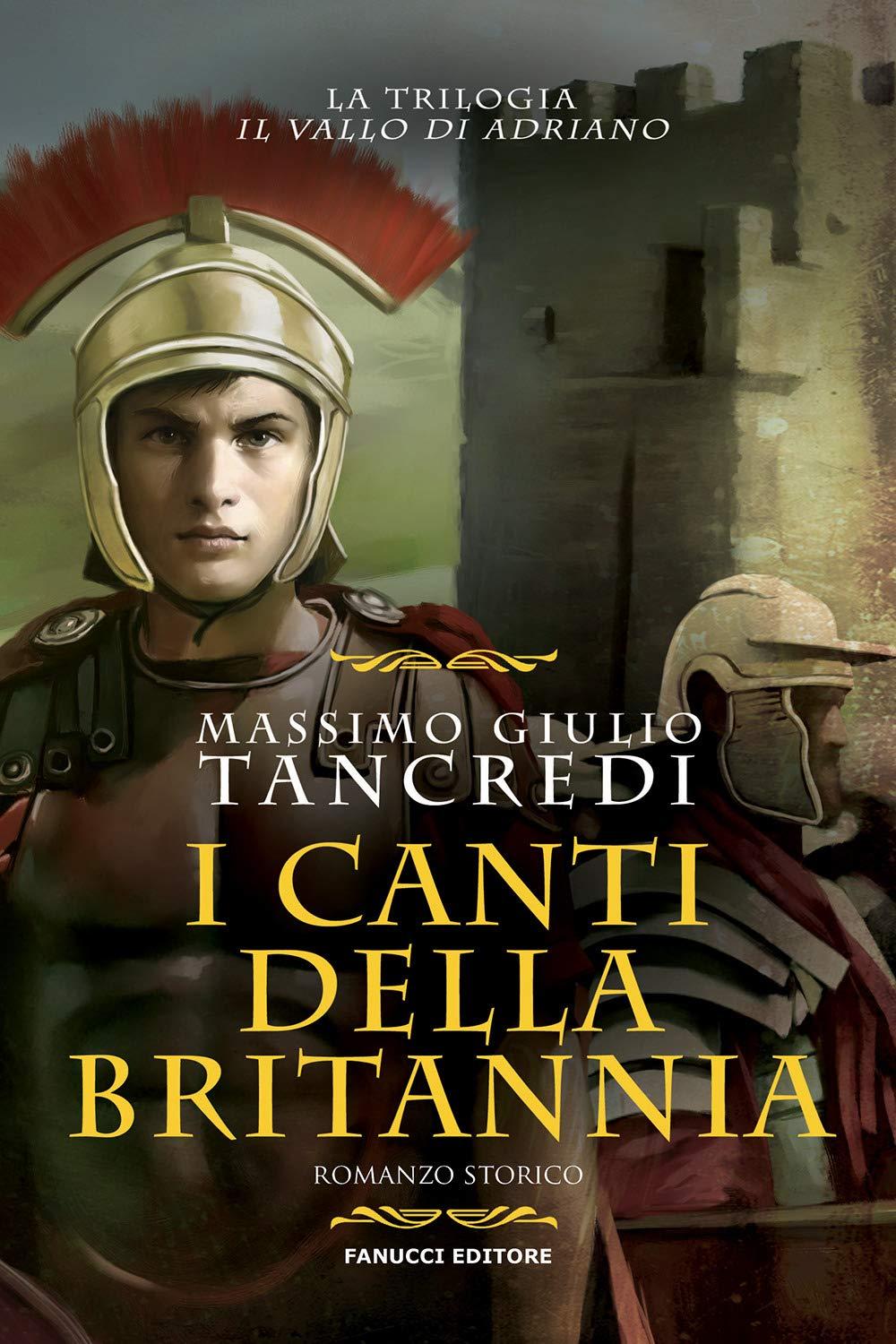 I canti della Britannia. Il Vallo di Adriano (Vol. 2)