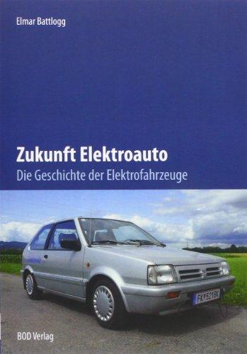 Zukunft Elektroauto: Die Geschichte der Elektrofahrzeuge