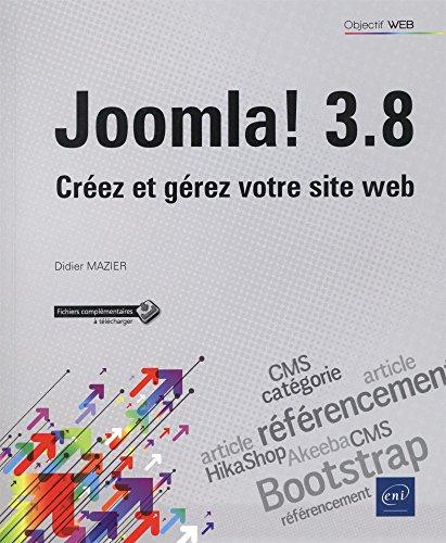 Joomla ! 3.8 : créez et gérez votre site web