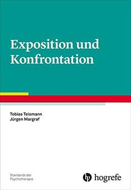 Exposition und Konfrontation (Standards der Psychotherapie)