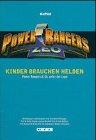 Kinder brauchen Helden. Power Rangers und Co. unter der Lupe