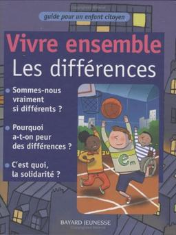 Vivre ensemble. Vivre ensemble, les différences