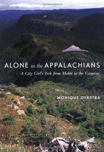 Alone in the Appalachians: A City Girl's Trek from Maine to the Gaspesie