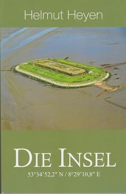 Die Insel: 53°34'52,2" N / 8°29'10,8" E