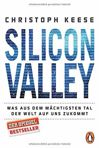 Silicon Valley: Was aus dem mächtigsten Tal der Welt auf uns zukommt