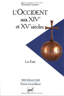 L'Occident aux XIVe et au XVe siècles : les Etats