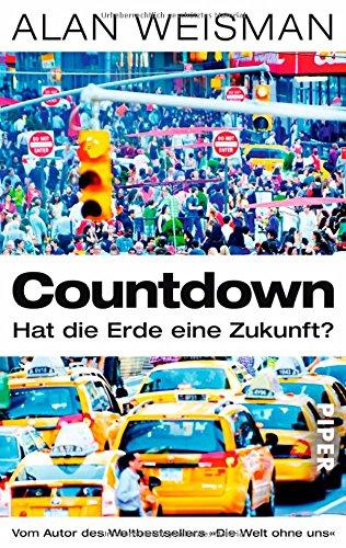 Countdown: Hat die Erde eine Zukunft?