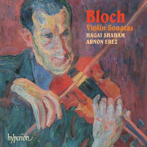 Ernest Bloch: Violinsonaten 1 & 2/+