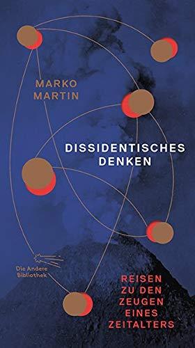 Dissidentisches Denken (Die Andere Bibliothek, Band 415)