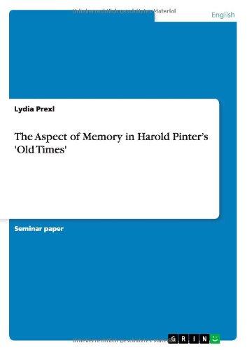 The Aspect of Memory in Harold Pinter's 'Old Times'