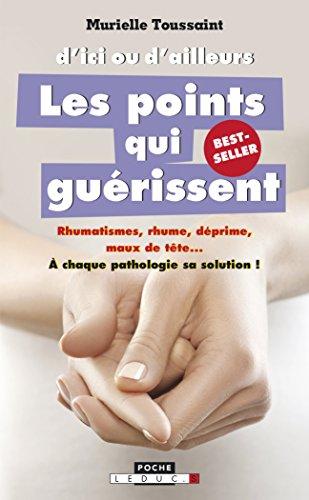 D'ici ou d'ailleurs, les points qui guérissent