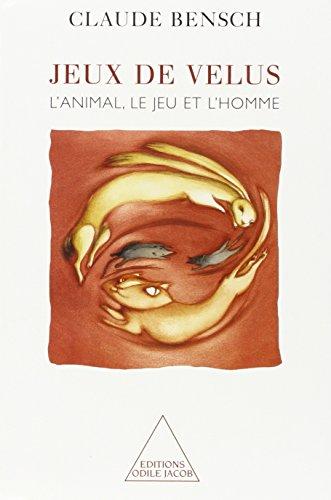 Jeu de velus : l'animal, le jeu et l'homme