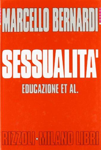 Sessualità, educazione... (Varia.Milano libri)