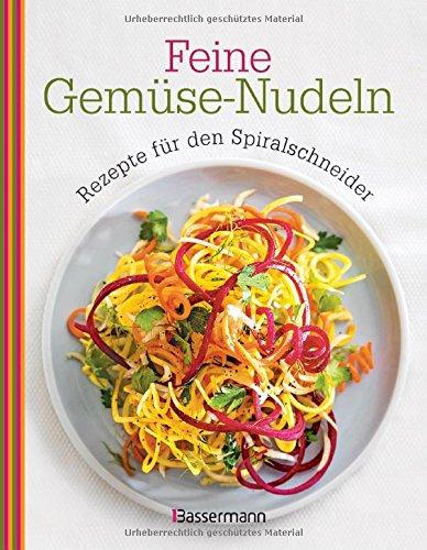 Feine Gemüse-Nudeln: Rezepte für den Spiralschneider