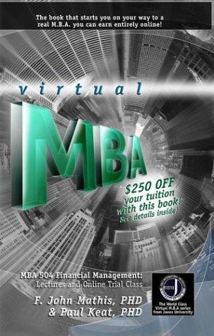 Financial Management: The Essentials for Professionals and Students: Jones International University (World Class Virtual M.B.A. Series)