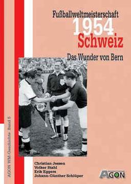 Fußballweltmeisterschaft 1954 Schweiz. Das Wunder von Bern