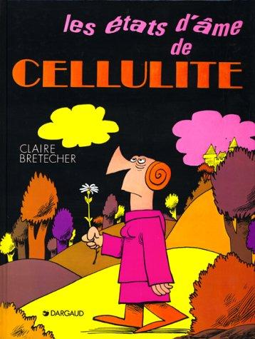 Les états d'âme de Cellulite