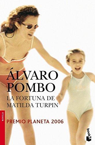 La fortuna de Matilde Turpin (Novela y Relatos)