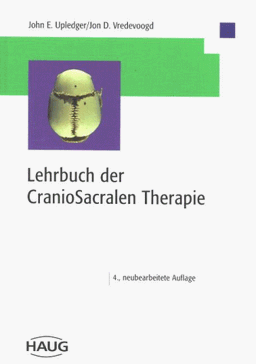 Lehrbuch der CranioSacralen Therapie