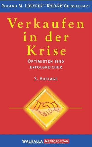 Verkaufen in der Krise: Optimisten sind erfolgreicher