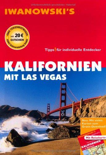 Kalifornien mit Las Vegas - Reiseführer von Iwanowski: Individualreiseführer