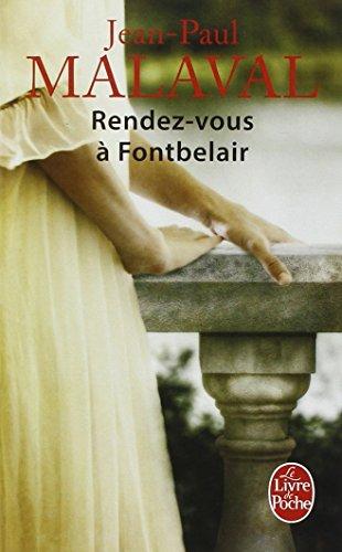 Les noces de soie. Vol. 3. Rendez-vous à Fontbelair