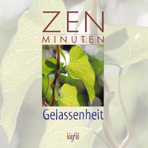 ZEN Minuten Gelassenheit