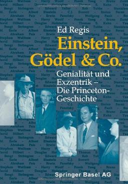 Einstein,Gödel und Company Wer sitzt in Einstein`s Büro ?: Einblicke In Die Berühmteste Denkanstalt Der Welt