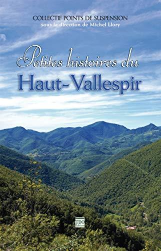 Petites histoires du Haut-Vallespir : variations littéraires autour de Prats-de-Mollo