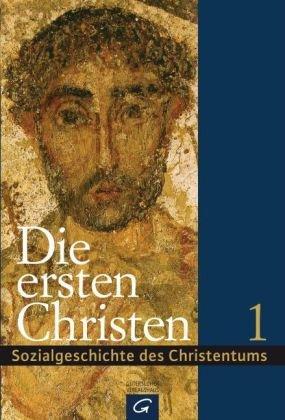 Sozialgeschichte des Christentums: Die ersten Christen: 1