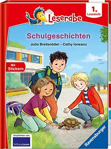 Schulgeschichten - Leserabe ab 1. Klasse - Erstlesebuch für Kinder ab 6 Jahren (Leserabe - 1. Lesestufe)