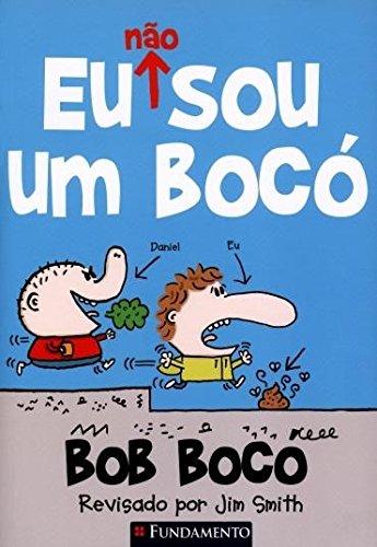 Eu não Sou um Bocó (Em Portuguese do Brasil)