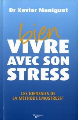 Bien vivre avec son stress : les bienfaits de la méthode Emostress