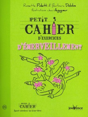 Petit cahier d'exercices d'émerveillement