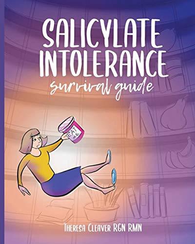 SALICYLATE INTOLERANCE SURVIVAL GUIDE