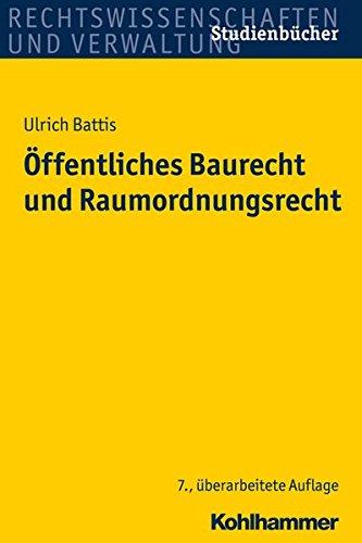 Öffentliches Baurecht und Raumordnungsrecht (Studienbücher Rechtswissenschaft)