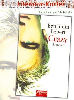 Literatur-Kartei zum Roman von Benjamin Lebert: "Crazy"