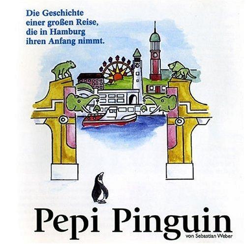 Pepi Pinguin. Die Geschichte einer grossen Reise, die in Hamburg ihren Anfang nimmt. Hörspiel