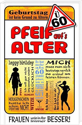 Ü60 - Pfeif auf`s Alter / Frauen: Happy Birthday