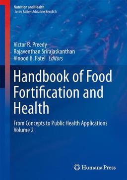 Handbook of Food Fortification and Health: From Concepts to Public Health Applications Volume 2 (Nutrition and Health)