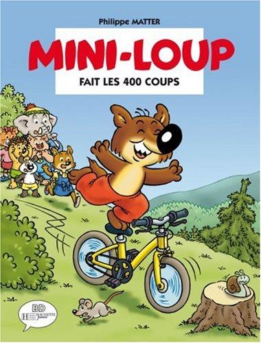 Mini-Loup fait les 400 coups