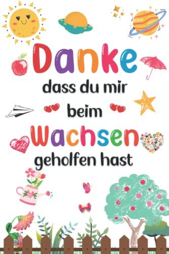 Danke dass du mir beim Wachsen geholfen hast: A5 Notizbuch danke geschenke für lehrer lehrerinnen | Ideales Abschiedsgeschenk | Lieblingslehrer und Lehrerinnen